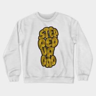 Step Dad Fathers Day Gifts - Gold Foil Crewneck Sweatshirt